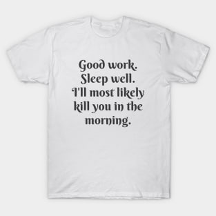 In The Morning T-Shirt